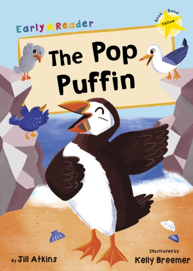 The Pop Puffin : (Yellow Early Reader)