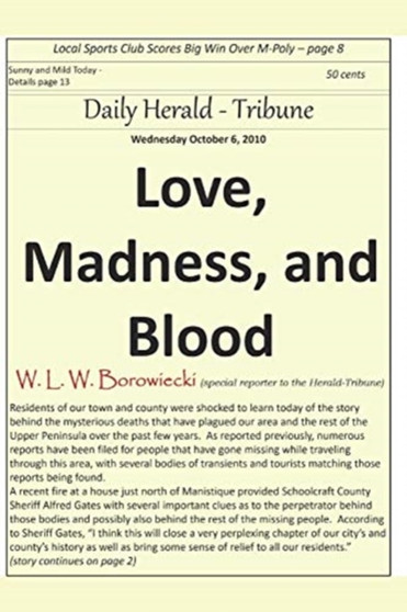 Love, Madness, and Blood