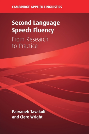 Second Language Speech Fluency : From Research to Practice