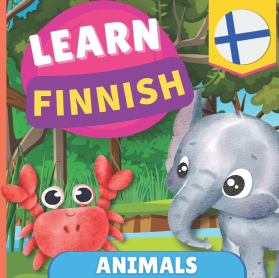 Learn finnish - Animals : Picture book for bilingual kids - English / Finnish - with pronunciations