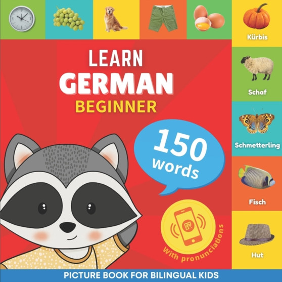 Learn german - 150 words with pronunciations - Beginner : Picture book for bilingual kids