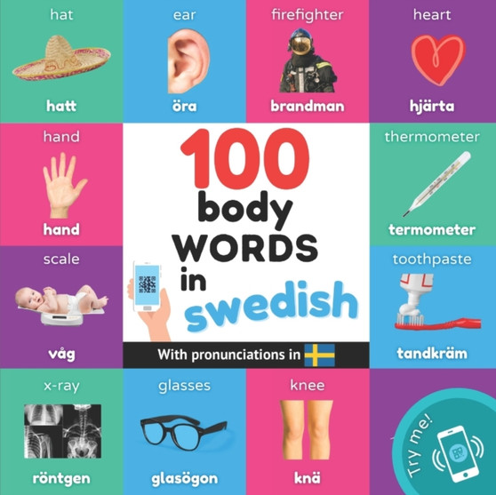100 body words in swedish : Bilingual picture book for kids: english / swedish with pronunciations