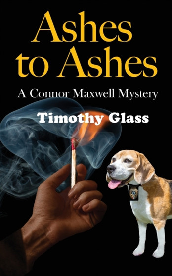 Ashes to Ashes : A Connor Maxwell Mystery : 4