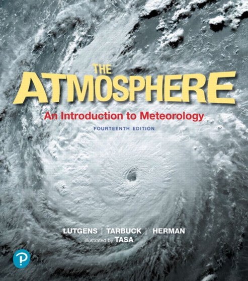 Atmosphere, The : An Introduction to Meteorology