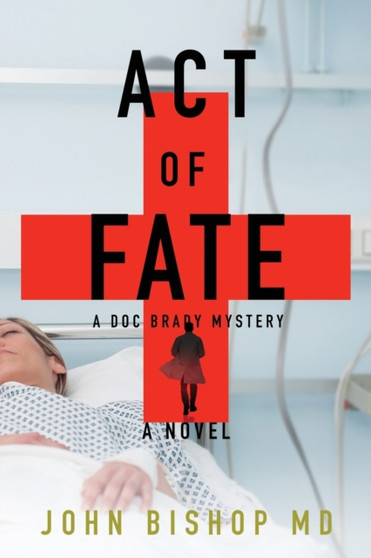 Act of Fate : A Medical Thriller : 5
