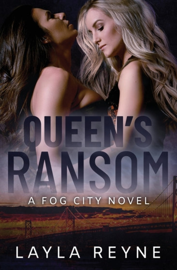 Queen's Ransom : A Fog City Novel : 4