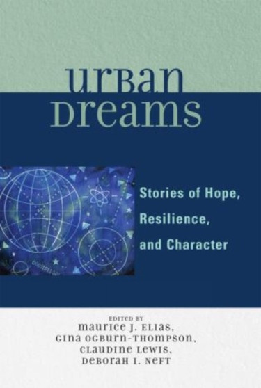 Urban Dreams : Stories of Hope, Resilience and Character