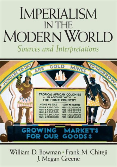 Imperialism in the Modern World : Sources and Interpretations