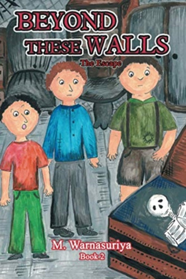 Beyond These Walls : The Escape