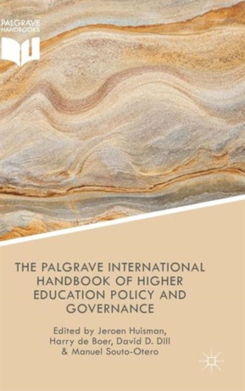 The Palgrave International Handbook of Higher Education Policy and Governance The Palgrave International Handbook of Higher Education Policy and Governance