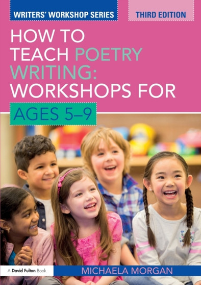 How to Teach Poetry Writing: Workshops for Ages 5-9