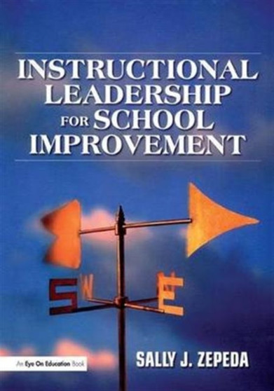 Instructional Leadership for School Improvement Instructional Leadership for School Improvement