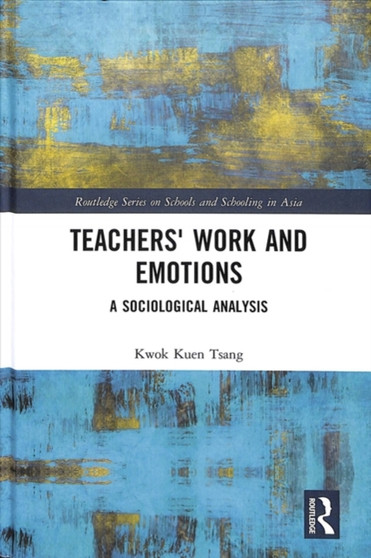 Teachers' Work and Emotions : A Sociological Analysis