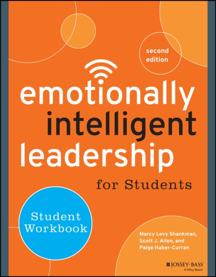 Emotionally Intelligent Leadership for Students : Student Workbook