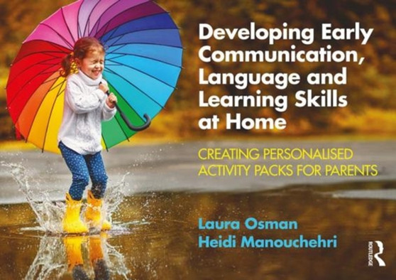 Developing Early Communication, Language and Learning Skills at Home : Creating Personalised Activity Packs for Parents