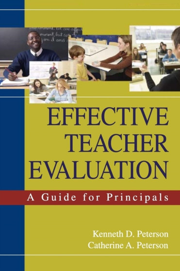 Effective Teacher Evaluation : A Guide for Principals