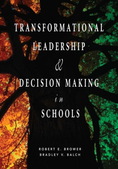 Transformational Leadership  Decision Making in Schools