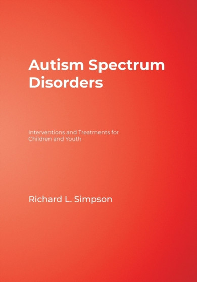Autism Spectrum Disorders : Interventions and Treatments for Children and Youth