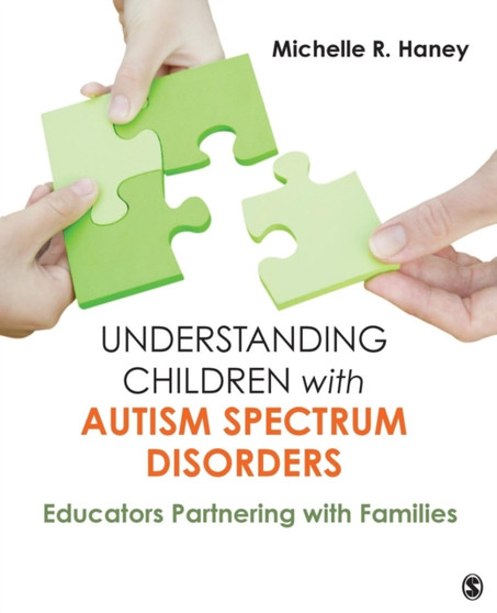 Understanding Children with Autism Spectrum Disorders : Educators Partnering with Families