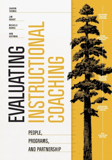 Evaluating Instructional Coaching : People, Programs, and Partnership