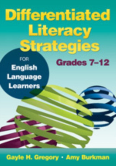 Differentiated Literacy Strategies for English Language Learners, Grades 7???12