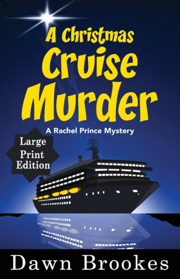 A Christmas Cruise Murder Large Print Edition : 5