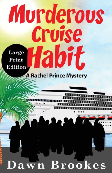 Murderous Cruise Habit Large Print Edition : 6