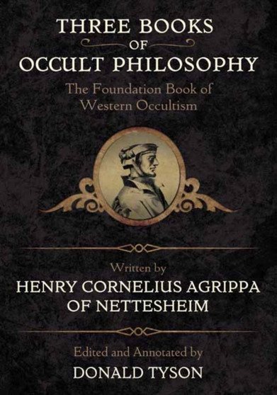 Three Books of Occult Philosophy by Henry Cornelius Agrippa - Hardback