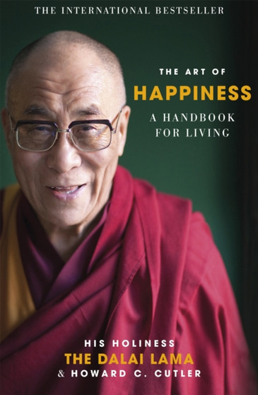 The Art of Happiness : A Handbook for Living by The Dalai Lama - Paperback