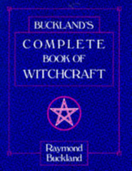 Complete Book of Witchcraft by Raymond Buckland - Paperback