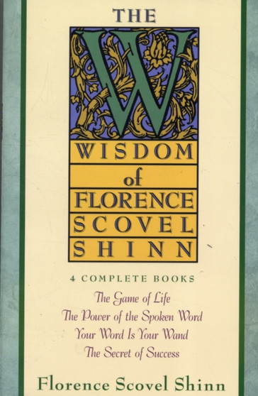 Wisdom of Florence Scovel Shinn by Florence Scovel Shinn - Paperback