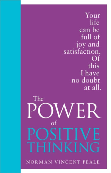 The Power of Positive Thinking : Special Edition by Norman Vincent Peale - Hardback