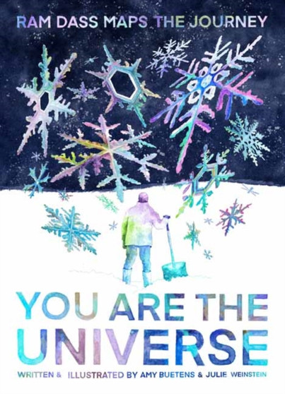 You Are the Universe : Ram Dass Maps the Journey by Amy Buetens - Paperback