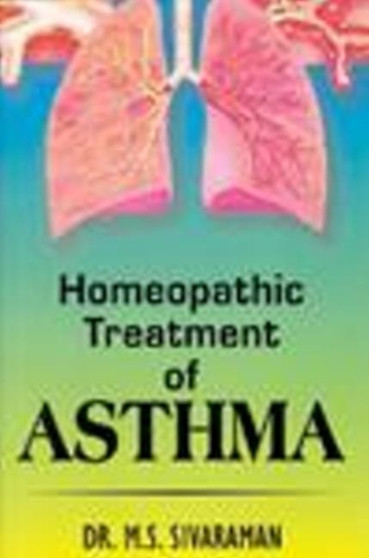 Homoeopathic Treatment of Asthma by M S Sivaraman - Paperback