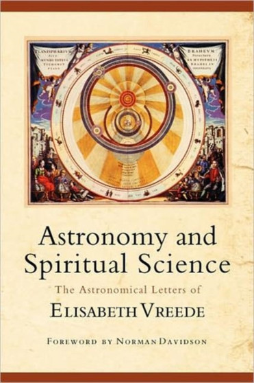 Astronomy and Spiritual Science by Elizabeth Vreede - Paperback