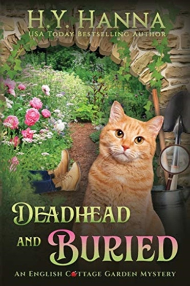 Deadhead and Buried (LARGE PRINT) : English Cottage Garden Mysteries - Book 1 : 1