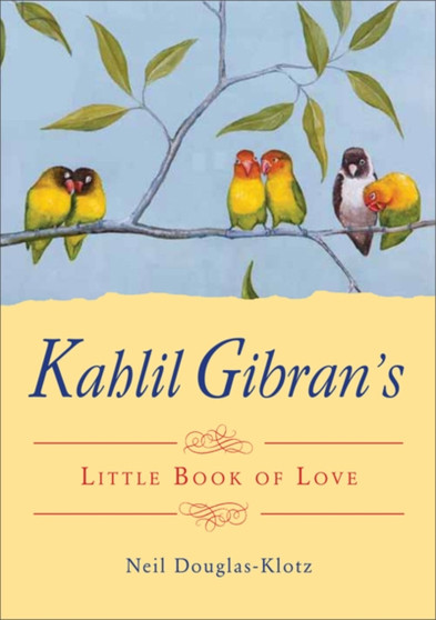 Kahlil Gibran's Little Book of Love by Kahil Gibran - Paperback