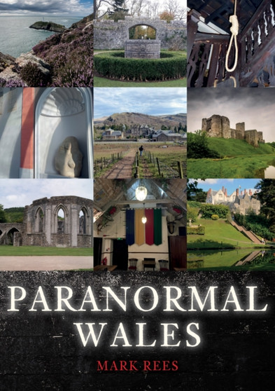 Paranormal Wales by Mark Rees - Paperback