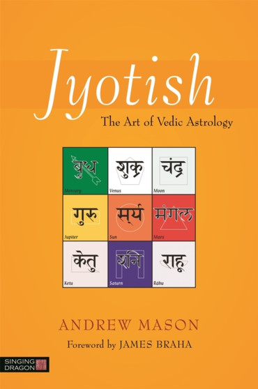 Jyotish : The Art of Vedic Astrology by Andrew Mason - Paperback