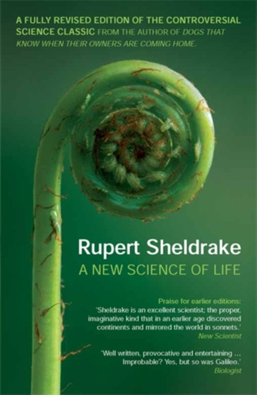 A New Science of Life by Rupert Sheldrake - Paperback