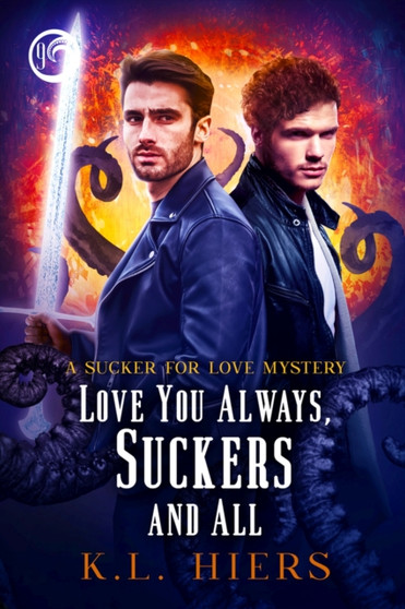 Love You Always, Suckers And All by K.L. Hiers - Paperback