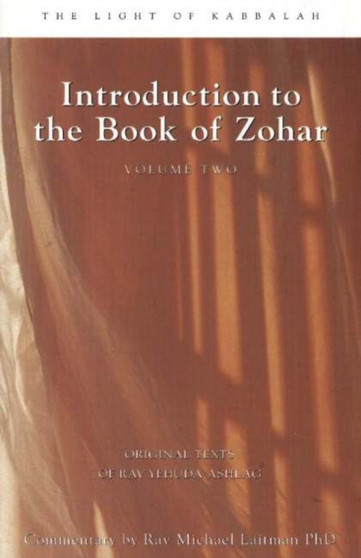 Introduction to the Book of Zohar, Volume 2 by Rabbi Rav Yehuda Ashlag - Paperback
