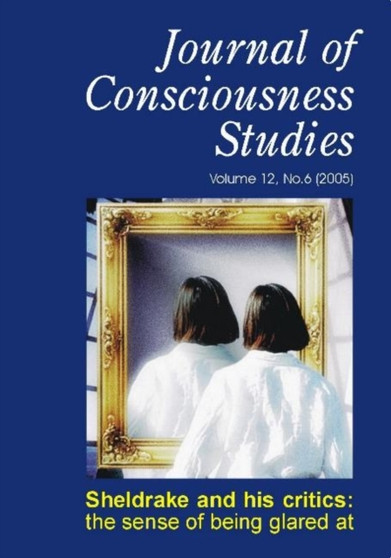 Sheldrake and His Critics : The Sense of Being Glared at by Rupert Sheldrake - Paperback