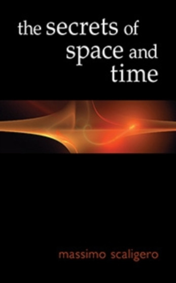 The Secrets of Space and Time by Massimo Scaligero - Paperback