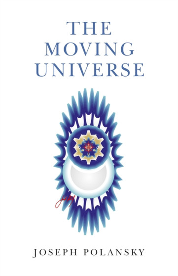 Moving Universe, The by Joseph Polansky - Paperback