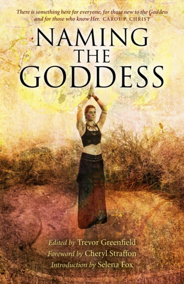 Naming the Goddess by Trevor Greenfield - Paperback