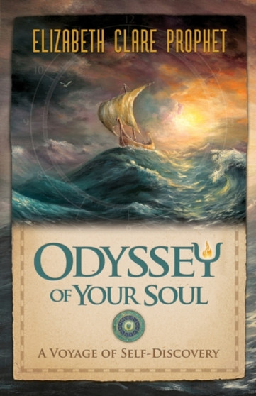 Odyssey of Your Soul : A Voyage of Self-Discovery by Elizabeth Clare Prophet - Paperback