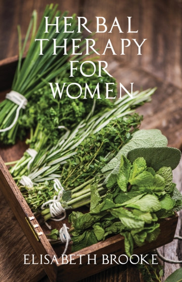Herbal Therapy for Women by Elisabeth Brooke - Paperback