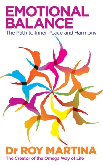 Emotional Balance : The Path to Inner Peace and Harmony by Dr Roy Martina - Paperback