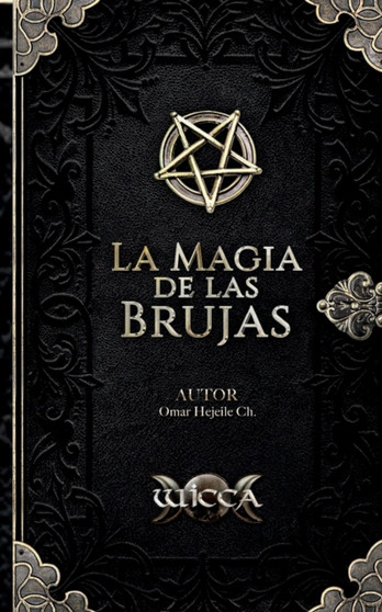 La Magia de las Brujas by Omar Hejeile - Paperback La Magia de las Brujas by Omar Hejeile - Paperback